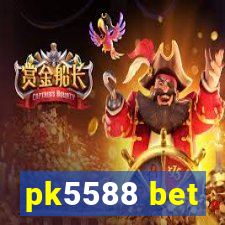 pk5588 bet